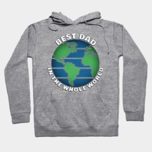 Best Dad In The Whole World Hoodie